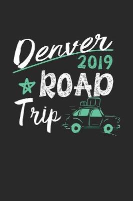 Book cover for Denver Road Trip 2019