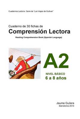 Book cover for Cuaderno de comprension lectora Gulliver. Nivel Basico A. Cuaderno 2