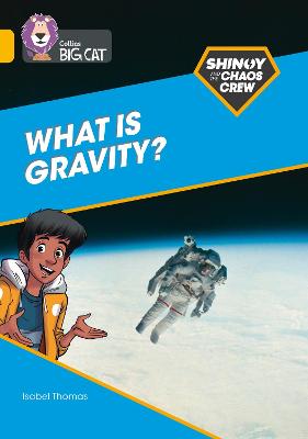 Cover of Shinoy and the Chaos Crew: What is gravity?
