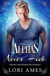 Book cover for Alphas Never Hide