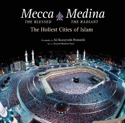 Book cover for Mecca the Blessed, Medina the Radiant