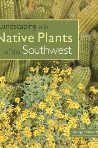 Cover of Landscaping with Native Plants of the Southwest