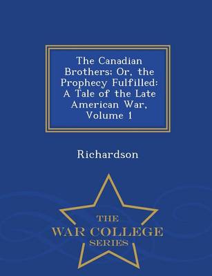 Book cover for The Canadian Brothers; Or, the Prophecy Fulfilled