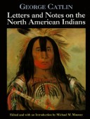 Book cover for George Catlin's Letters & Notes of North American Indians