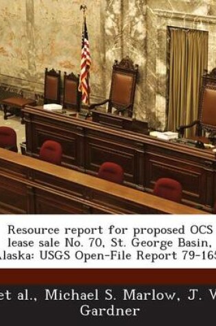 Cover of Resource Report for Proposed Ocs Lease Sale No. 70, St. George Basin, Alaska