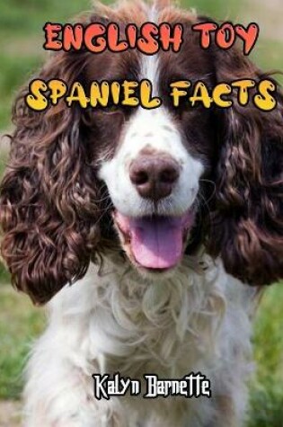 Cover of English Toy Spaniel Facts