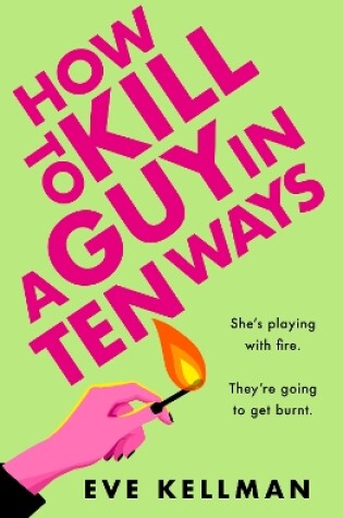 Cover of How to Kill a Guy in Ten Ways