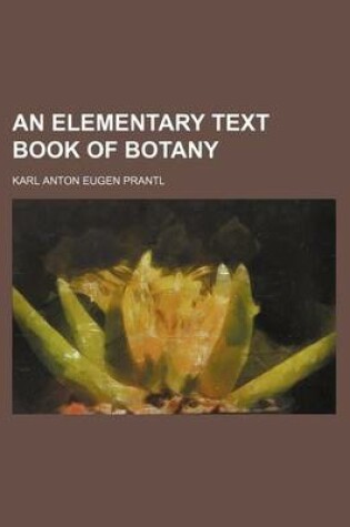 Cover of An Elementary Text Book of Botany
