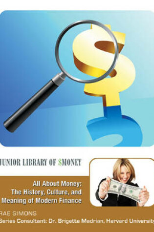 Cover of All About Money: The History, Culture, and Meaning of Modern Finance