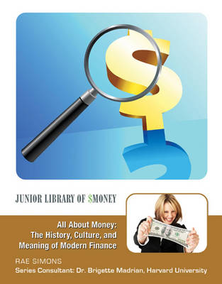 Book cover for All About Money: The History, Culture, and Meaning of Modern Finance