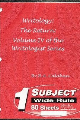 Book cover for Writology: the Return: Volume Iv of the Writologist Series