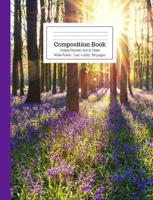 Cover of Composition Book Purple Flowers, Sun and Trees Wide Ruled