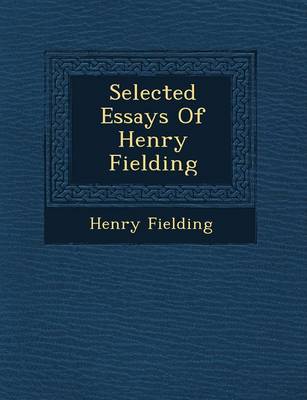 Book cover for Selected Essays of Henry Fielding