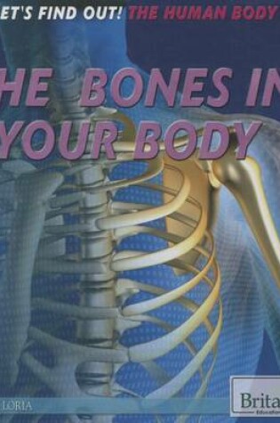 Cover of The Bones in Your Body