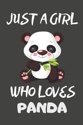 Book cover for Just A Girl Who Loves Panda