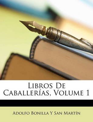 Book cover for Libros de Caballerias, Volume 1