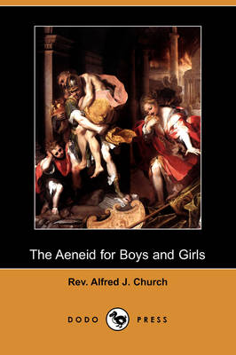 Book cover for The Aeneid for Boys and Girls (Dodo Press)