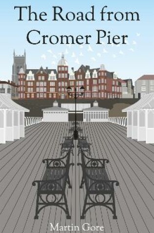 Cover of The Road From Cromer Pier