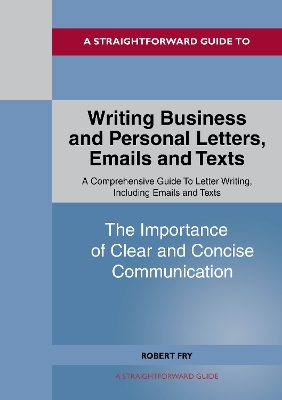 Book cover for Writing Business and Personal Letters, Emails and Texts