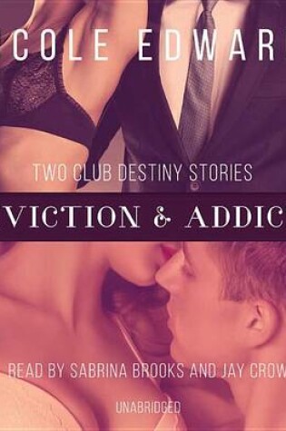 Cover of Conviction & Addicted