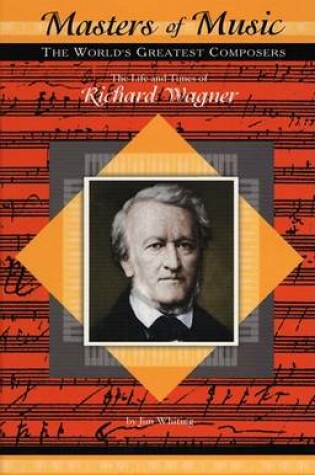 Cover of The Life and Times of Richard Wagner