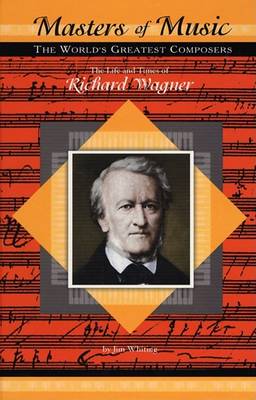 Cover of The Life and Times of Richard Wagner