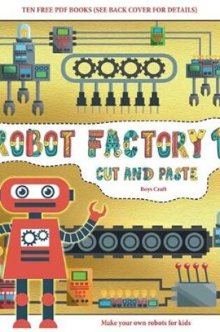 Cover of Boys Craft (Cut and Paste - Robot Factory Volume 1)