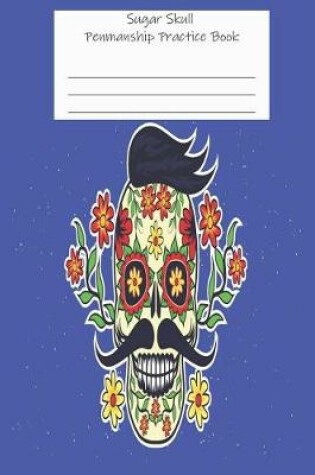 Cover of Sugar Skull Penmanship Practice Book