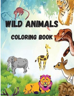 Book cover for Wild Animals Coloring Book