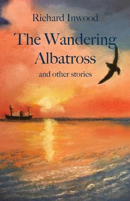 Book cover for The Wandering Albatross & other stories