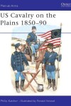 Book cover for US Cavalry on the Plains 1850-90