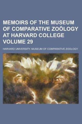 Cover of Memoirs of the Museum of Comparative Zoology at Harvard College Volume 29