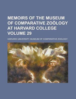 Book cover for Memoirs of the Museum of Comparative Zoology at Harvard College Volume 29