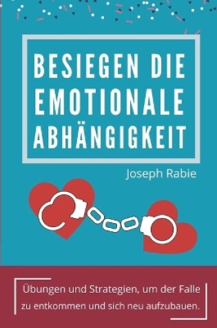 Cover of Besiegen Die Emotionale Abhängigkeit