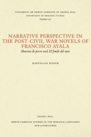 Cover of Narrative Perspective in the Post-Civil War Novels of Francisco Ayala