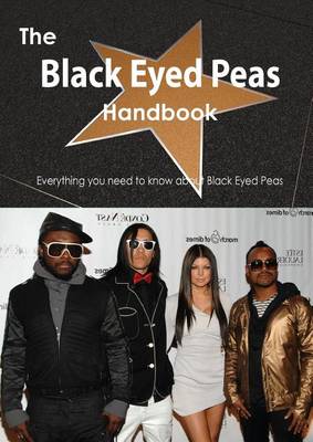 Book cover for The Black Eyed Peas Handbook - Everything You Need to Know about Black Eyed Peas