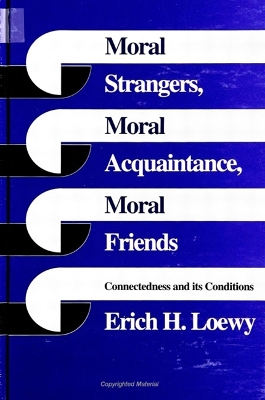 Book cover for Moral Strangers, Moral Acquaintance, and Moral Friends