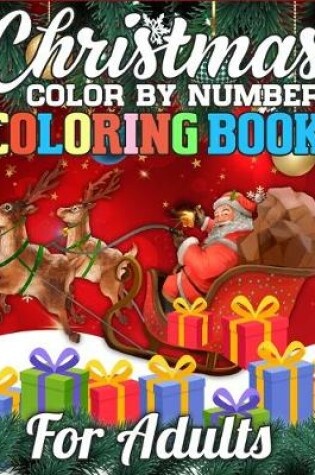 Cover of Christmas Color By Number Coloring Book for adults