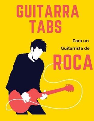 Book cover for Guitarra Tabs para un Guitarrista de Roca