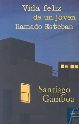 Book cover for Vida Feliz de un Joven Llamado Esteban