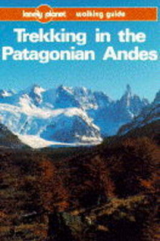 Cover of Trekking in the Patagonian Andes