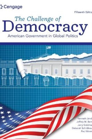 Cover of Cengage Infuse for Janda/Berry/Goldman/Schildkraut/Manna's the Challenge of Democracy: American Government in Global Politics, 1 Term Printed Access Card