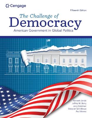 Book cover for Cengage Infuse for Janda/Berry/Goldman/Schildkraut/Manna's the Challenge of Democracy: American Government in Global Politics, 1 Term Printed Access Card