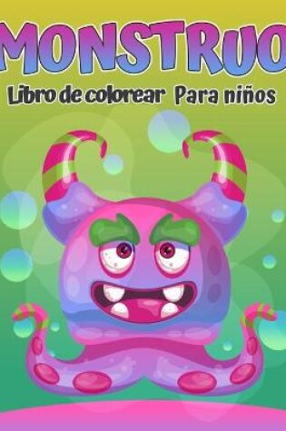 Cover of Libro para colorear de monstruos para ni�os