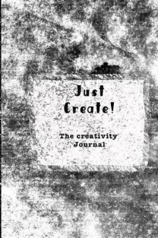 Cover of Just Create - The Creative Journal