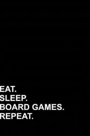 Cover of Eat Sleep Board Games Repeat
