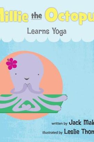 Cover of Millie the Octopus Learns Yoga