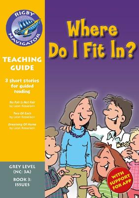 Cover of Navigator New Guided Reading Fiction Year 4, Where Do I F it In? Teaching Guide