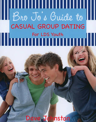 Book cover for Bro Jo's Guide to Casual Group Dating