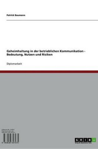 Cover of Geheimhaltung in Der Betrieblichen Kommunikation